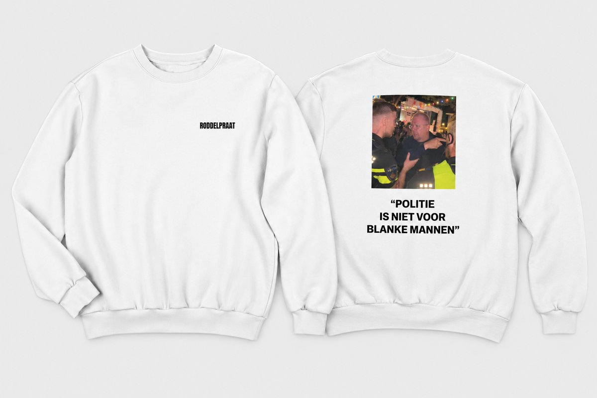 Politie is niet voor blanke mannen sweater