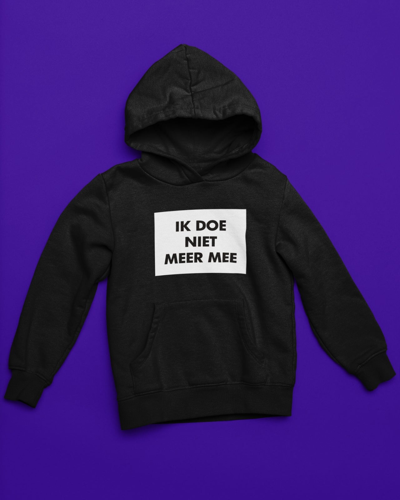 Ik doe niet meer mee - HOODIE
