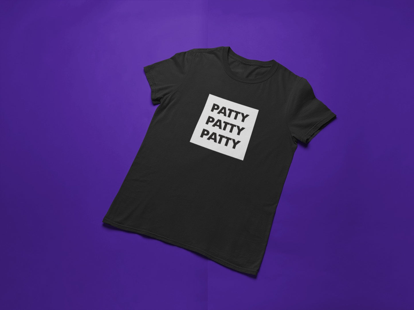 PATTY PATTY PATTY