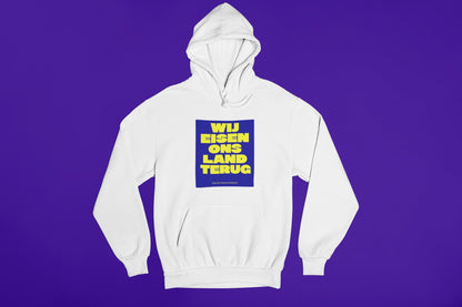 WIJ EISEN ONS LAND TERUG Hoodie